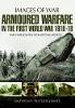 Armoured Warfare in the First World War 1916-1918
