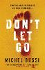 Don't Let Go
