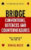 Bridge Conventions, Defences and Countermeasures