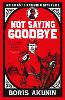 Not Saying Goodbye