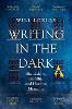 Writing in the Dark