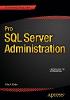Pro SQL Server Administration