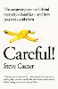 Careful!