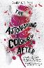 The Astonishing Colour of After