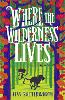 Where the Wilderness Lives