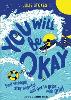 You Will Be Okay