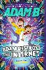 Adam Destroys the Internet