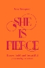 She is Fierce
