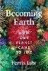 Becoming Earth