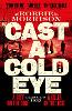 Cast a Cold Eye