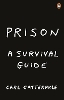 Prison: A Survival Guide