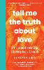 Tell Me the Truth About Love