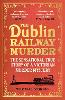 The Dublin Railway Murder