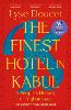 The Finest Hotel in Kabul