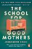 The School for Good Mothers