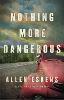 Nothing More Dangerous