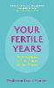 Your Fertile Years