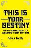 This Is Your Destiny