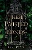 These Twisted Bonds