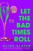 Let the Bad Times Roll