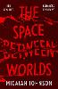 The Space Between Worlds