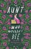 The Aunt Who Wouldn't Die