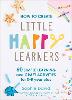 How to Create Little Happy Learners