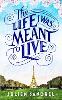 The Life I was Meant to Live