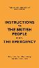 Instructions for the British People During The Emergency