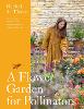 A Flower Garden for Pollinators