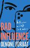 Bad Influence