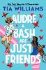 Audre & Bash Are Just Friends