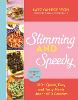 Slimming and Speedy