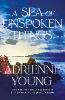 A Sea of Unspoken Things