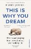 This Is Why You Dream