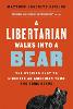 A Libertarian Walks Into a Bear
