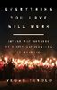 Everything You Love Will Burn