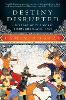 Destiny Disrupted