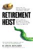Retirement Heist