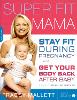 Super Fit Mama