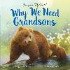Why We Need Grandsons