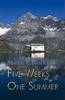 Five Weeks One Summer