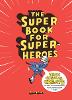 The Super Book for Superheroes