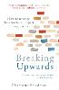 Breaking Upwards