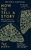 How to Tell a Story