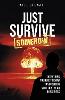 Just Survive Somehow