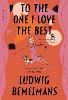 To The One I Love The Best