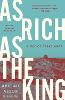 As Rich as the King