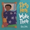 Sleep Here, Wake There