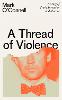 A Thread of Violence